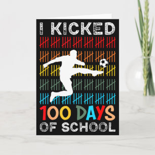 Ich trat 100 Tage Schule Fußball 100. Tag Sport Karte