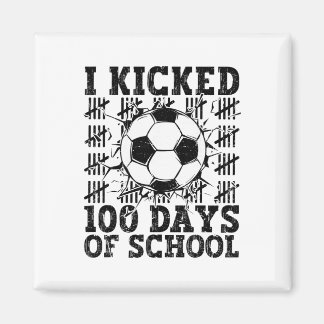 Ich trat 100 Tage Schule Fußball 100. Tag Sport Magnet