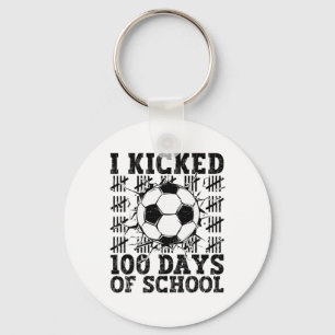 Ich trat 100 Tage Schule Fußball 100. Tag Sport Schlüsselanhänger