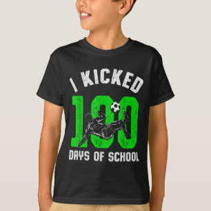 Ich trat 100 Tage Schule Fußball 100. Tag Sport T-Shirt
