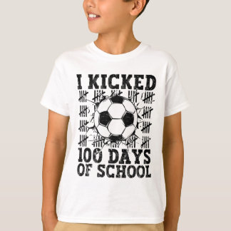 Ich trat 100 Tage Schule Fußball 100. Tag Sport T-Shirt