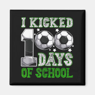 Ich trat 100 Tage Schule Fußball-Drip lustige Jung Magnet