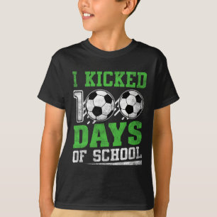 Ich trat 100 Tage Schule Fußball Jungen Mädchen Ha T-Shirt