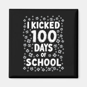 Ich trat 100 Tage Schule Fußballkinder 100. Tag Magnet