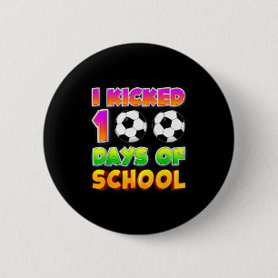 Ich trat 100 Tage Schule Lustig 100. Fußball Pla Button