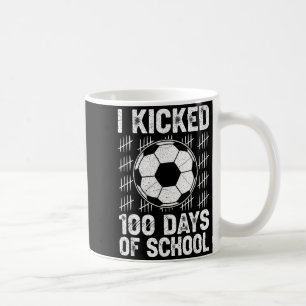 Ich trat 100 Tage Schulfußballspieler Lehrer Kaffeetasse