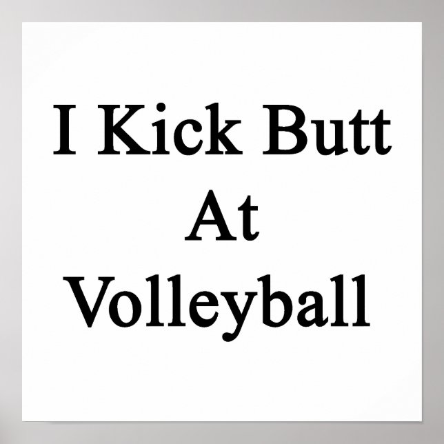 Ich trat Hintern bei Volleyball Poster (Vorne)