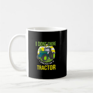 Ich träume, ich bin Traktor Kaffeetasse
