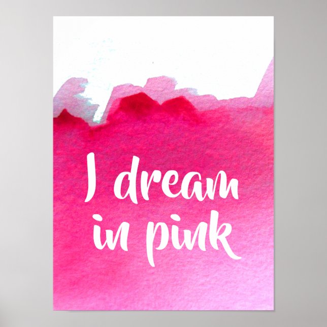 Ich träume in rosa Zitat Aquarell Poster (Vorne)