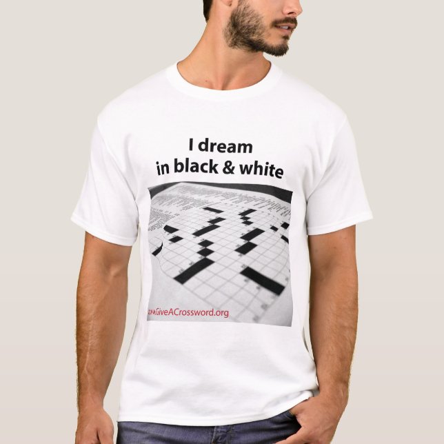 Ich träume in Schwarzweiss… T-Shirt (Vorderseite)