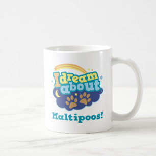 Ich träume über Maltipoos Hundezucht-Geschenk Tasse