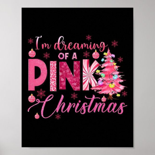 Ich träume von einem rosa Weihnachten Funny Pink C Poster (Vorne)