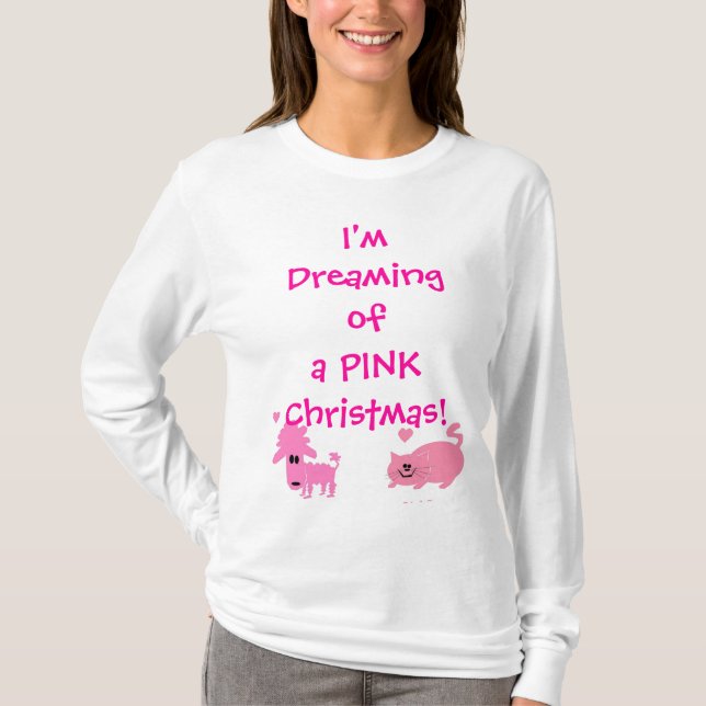 Ich träume von einem rosa Weihnachten! T-Shirt (Vorderseite)