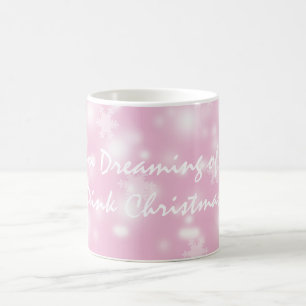 "Ich träume von einem rosa Weihnachten" Tasse/Cup Kaffeetasse