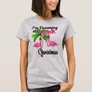 Ich träume von einem rosa Weihnachtsflamingo-Shir T-Shirt