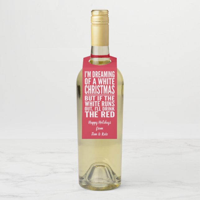 Ich träume von einem Weihnachtsfest in Weiß oder R Flaschenanhänger (Auf Flasche)