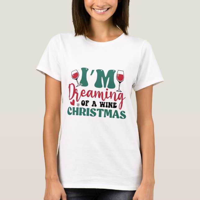 Ich träume von einem Weihnachtsfest T-Shirt (Vorderseite)