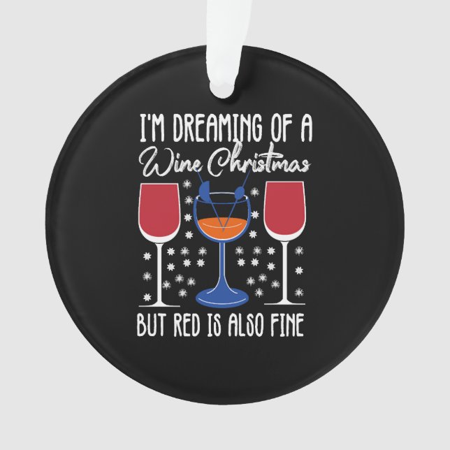 Ich träume von einem weißen Weihnachten, aber Rot  Ornament (Vorderseite)