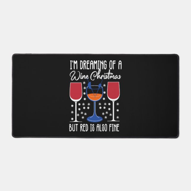 Ich träume von einem weißen Weihnachten, aber Rot  Schreibtischunterlage (Vorderseite)