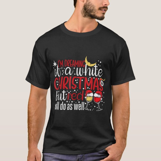 Ich träume von einem weißen Weihnachten, aber Rot  T-Shirt (Vorderseite)