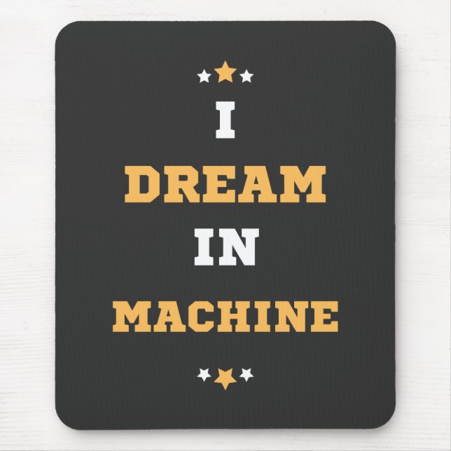 Ich träume von Maschine Mousepad (Vorne)