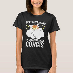 Ich träume von Schlaf-Nickerchen Pj Pyjama Corgi T-Shirt