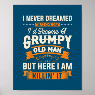 Ich träumte nie, dass ich ein gruseliger alter Man Poster