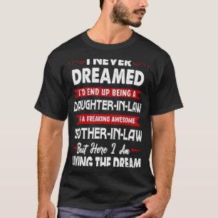 Ich träumte nie davon, eine Juryfrau in La zu sein T-Shirt