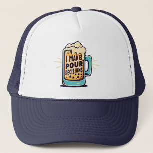 Ich treffe Entscheidungen besser Truckerkappe