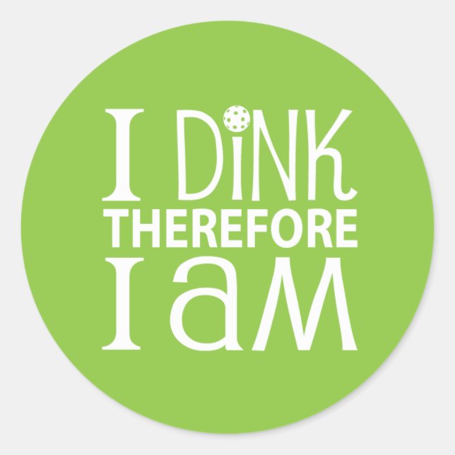 Ich trinke also bin ich Pickleball Runder Aufkleber (Vorderseite)