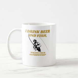 Ich trinke Bier und Fisch, was ist deine Supermach Kaffeetasse