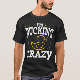 Ich trinke Crazy Rubber Duck T-Shirt