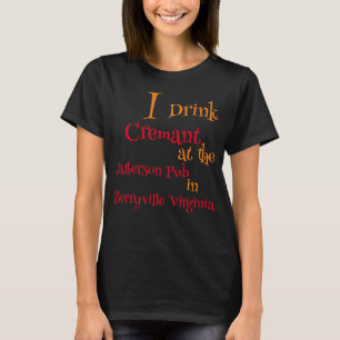 Ich trinke Cremant im Patterson Pub T-Shirt