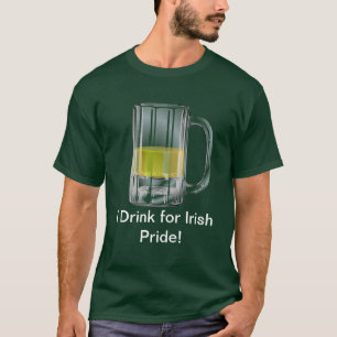 Ich trinke für irischen Pride-T - Shirt