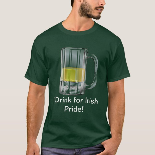 Ich trinke für irischen Pride-T - Shirt (Vorderseite)