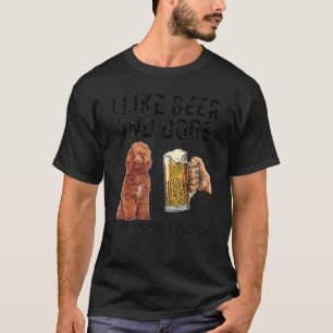 Ich trinke gerne Bier und Hunde Pudel und vielleic T-Shirt