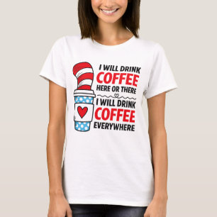 Ich trinke hier oder dort einen lustigen Lehrer T-Shirt