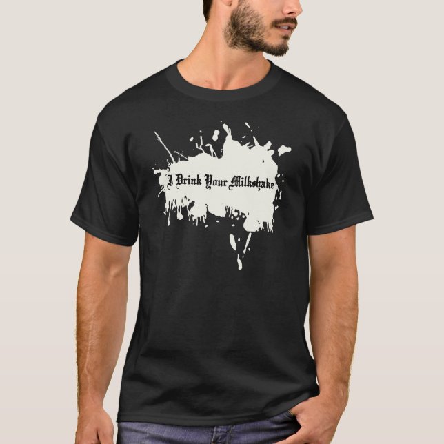 Ich trinke Ihr Milchshaken T-Shirt (Vorderseite)