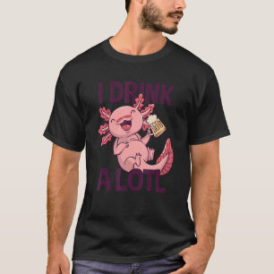 Ich trinke im Lotto Axolotl 6 T-Shirt