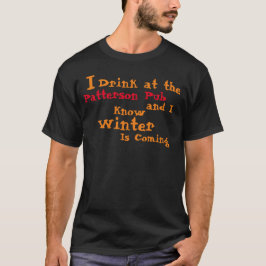 Ich trinke im Patterson Pub und ich kenne Winter T-Shirt