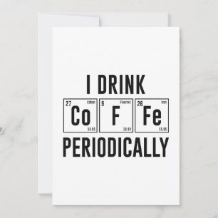 Ich trinke Kaffee periodisch Dankeskarte