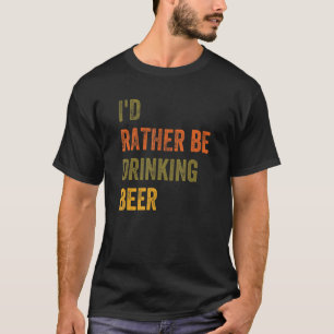 Ich trinke lieber Bier T-Shirt