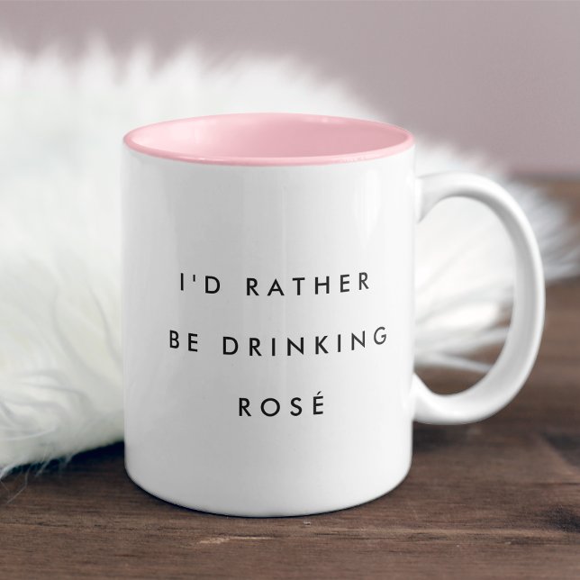 Ich trinke lieber Rosé Zweifarbige Tasse (Von Creator hochgeladen)