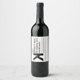 Ich trinke mit dir, weil... weinetikett