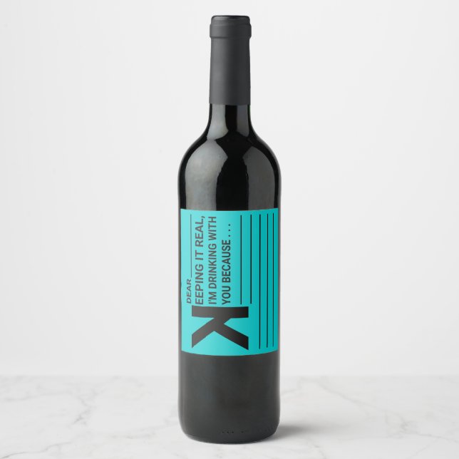 Ich trinke mit dir, weil... weinetikett (Vorderseite)