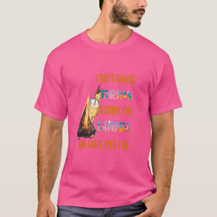 Ich trinke nicht immer, wenn ich Camping bin. T-Shirt