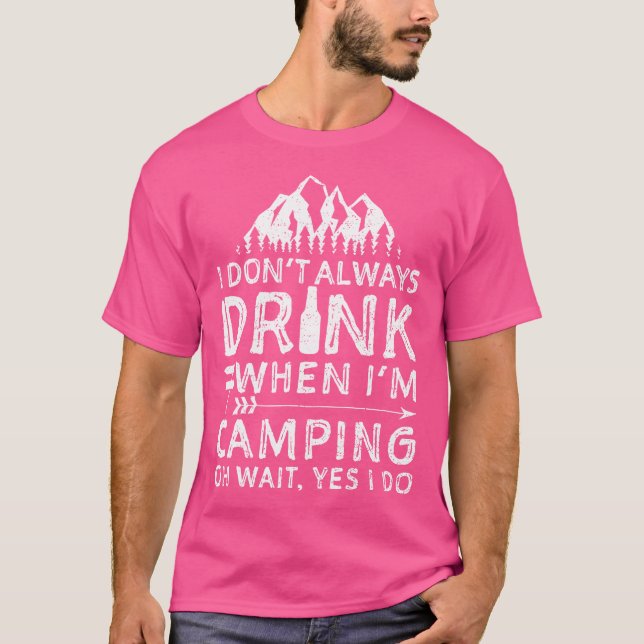 Ich trinke nicht immer, wenn ich Camping Shirt Cam (Vorderseite)