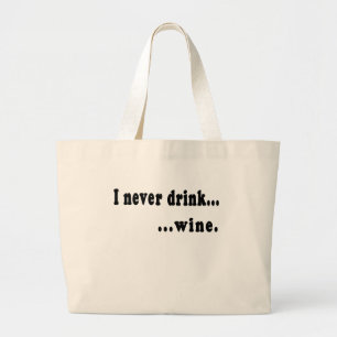 Ich trinke nie… Wein-generisches T-Shirt oder Bi Jumbo Stoffbeutel