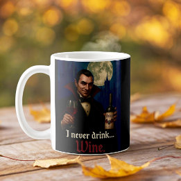 „Ich trinke nie… Wein“ Vampir-Horror-Humor Kaffeetasse