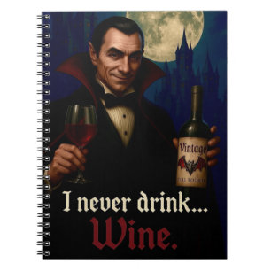 „Ich trinke nie … Wein“ Vampir-Horror-Humor Notizblock